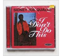 Sidney Joe Qualls - Sidney Joe Qualls-I Don't Do This