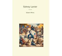 Sidney Lanier (Classic Books)