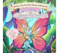 Sidney the Shimmerwing Butterfly (Five Kind Stories Collection)