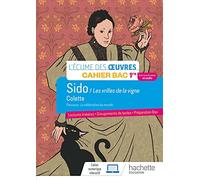 Sido, Les Vrilles de la Vigne (Colette): Cahier Bac 1re