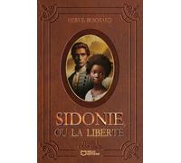 Sidonie, ou la liberté: Tome 1, L'Enfance