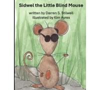 Sidwel the Little Blind Mouse