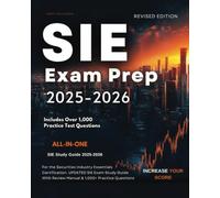 SIE Exam Prep 2025-2026: ALL IN ONE SIE Study Guide 2025-2026 for the Securities Industry Essentials Certification. UPDATED SIE Exam Study Guide With Review Manual & 1,000+ Practice Questions
