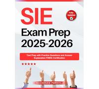 SIE Exam Prep 2025-2026: Test Prep with Practice Questions and Answer Explanation FINRA Certification