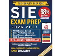 SIE Exam Prep 2026-2027: A Complete Study Resource with Expert Insights, Proven Strategies, 15 Full-Length Practice Tests, and Focused Techniques for Exam Mastery