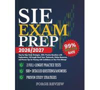 SIE EXAM PREP 2026/2027: Step-by-Step Study Strategies, 500+ Practice Questions with Explanations, Full-Length Mock Tests, Flashcards, Online ... with Confidence on Your First Attempt;