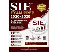 SIE® Exam Prep 2026-2028: All-in-1 Complete Study Guide Review of Securities Industry Fundamentals, Market Regulations, Investment Products, Practice ... Full-Length Mock Tests for Career Advancement