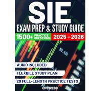 SIE Exam Prep & Study Guide: Study Less Than 1 Hour a Day and Pass with Confidence - Fully Updated for T+1 Rules, Packed with 1,500+ Practice Questions, Mock Exams, and Proven Test-Taking Strategies