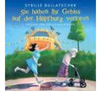 Sie haben Ihr Gebiss auf der Hüpfburg verloren (ungekürzt)