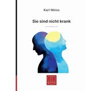 Sie sind nicht krank