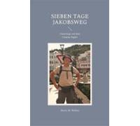 Sieben Tage Jakobsweg (ebook)