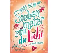 Siebenmeter für die Liebe (spielen, aber nicht küssen!) | Dora Heldt