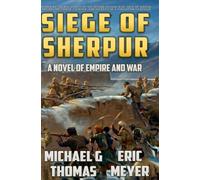 Siege of Sherpur: A tale of Empire and War (Blackwood of the Empire)