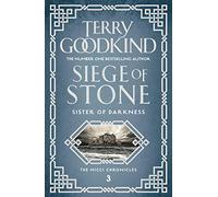 Siege Of Stone: 3 (Sister of Darkness: The Nicci Chronicles)