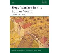 Siege Warfare in the Roman World: 146 BC-AD 378: No.126 (Elite)
