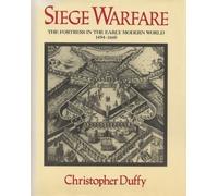 Siege Warfare: The Fortress in the Early Modern World 1494-1660