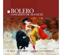 Siegfried Behrend, Berliner Philharmoniker - Bolero / Concierto de Aranjuez [Import] [Vinilo]