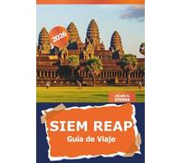 Siem Reap Guía de viaje 2026: Explora los antiguos templos de Camboya, monumentos culturales, joyas ocultas y la gastronomía local para una aventura por Angkor Wat