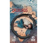 Siembra de Uróboros: Última oportunidad