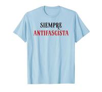 Siempre Antifascista Resist Anti Fascism Fight Pro Democracy Camiseta, Hombre, Azul Bebé, XL