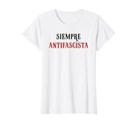 Siempre Antifascista Resist Anti Fascism Fight Pro Democracy Camiseta, Mujer, Blanco, XS