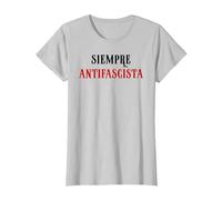 Siempre Antifascista Resist Anti Fascism Fight Pro Democracy Camiseta, Mujer, Plata, L