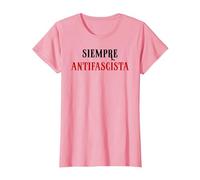 Siempre Antifascista Resist Anti Fascism Fight Pro Democracy Camiseta, Mujer, Rosado, S