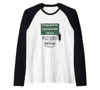 Siempre apreciaré el Concepto erróneo Original Que tuve de ti. Camiseta Manga Raglan