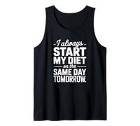 Siempre Comienzo mi Dieta el Mismo día mañana - Dieta Divertida Camiseta sin Mangas