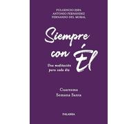 Siempre con Él. 2. Cuaresma y Semana Santa