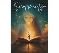 Siempre contigo: Un legado de amor y sabiduría (Siempre contigo, versión masculina)