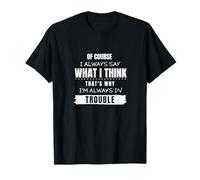 Siempre digo lo que pienso Camiseta