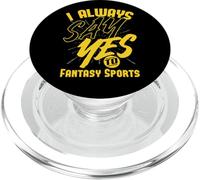 Siempre digo sí a los deportes de fantasía PopSockets PopGrip para MagSafe