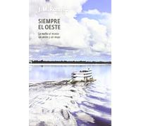 Siempre el Oeste: La vuelta al mundo sin avión y sin mapa: 6 (HETERODOXOS)