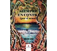 Siempre en contra (por si acaso) (SIN COLECCION)