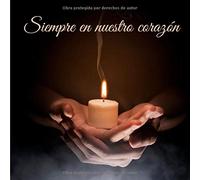 Siempre en nuestro corazón: Libro de Condolencias | Libro de memoria | 100 páginas para honrar la memoria de un ser querido | Recuerdo | Libro de visitas para funerales