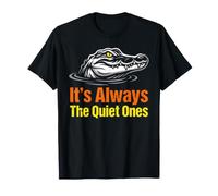 Siempre es el Humor de cocodrilo Tranquilo Camiseta
