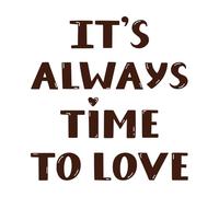 Siempre es momento de amar las letras dibujadas a mano. Pegatinas de grabado 42x43.8cm No se cae Café