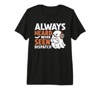 Siempre escuché y Nunca Visto Dispatch, Espeluznante Fantasma de Halloween Camiseta Premium
