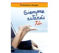 Siempre estarás tú | Francesco Gungui