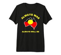 Siempre fue, Siempre será la Bandera aborigen, Tierra de Australia Camiseta Premium
