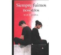 siempre fuimos nosotros