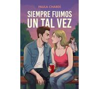 Siempre fuimos un tal vez