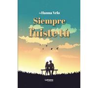 Siempre fuiste tú: 01 (Romance)