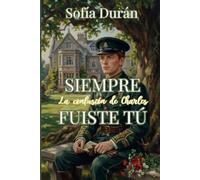 Siempre fuiste tú: La elección de Charles