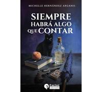 Siempre habrá algo que contar