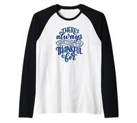 Siempre Hay Algo por lo Que Estar Agradecido Camiseta Manga Raglan