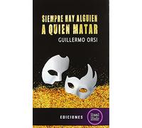 Siempre hay alguien a quien matar