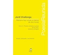 Siempre hay ruinas a menos de dos horas Tomo 2 Poesía Catalana Reunida 2016-2021 (Edición bilingüe)