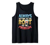 Siempre Llegando A La Raíz del Problema Divertido Dentista Camiseta sin Mangas
